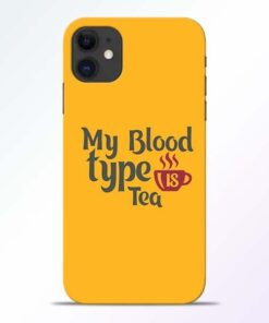 My Blood Tea iPhone 11 Mobile Cover