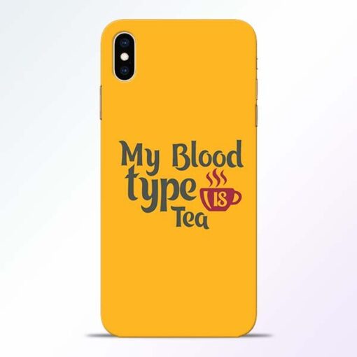 My Blood Tea iPhone XS Max Mobile Cover