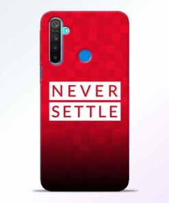 Never Settle RealMe 5 Mobile Cover - CoversGap