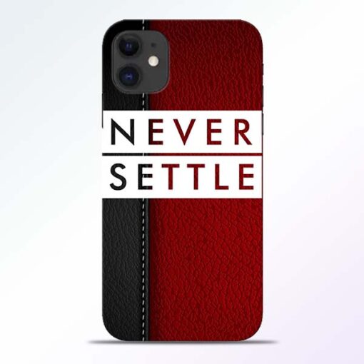 Red Never Settle iPhone 11 Mobile Cover