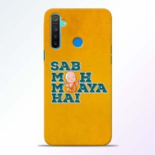 Sab Moh Maya Realme 5 Mobile Cover