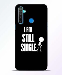 Still Single Realme 5 Mobile Cover