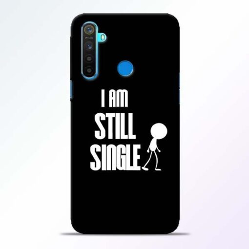 Still Single Realme 5 Mobile Cover