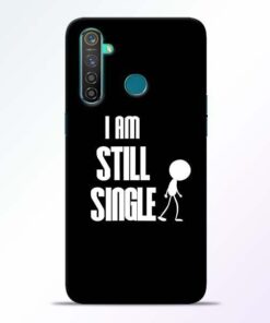 Still Single Realme 5 Pro Mobile Cover