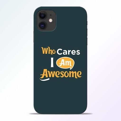 Who Cares iPhone 11 Mobile Cover