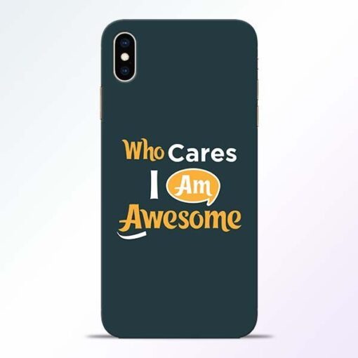 Who Cares iPhone XS Max Mobile Cover