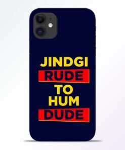 Zindagi Rude iPhone 11 Mobile Cover
