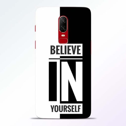 Believe Yourself Oneplus 6 Mobile Cover