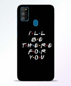 I Will Be There Samsung Galaxy M30s Mobile Cover