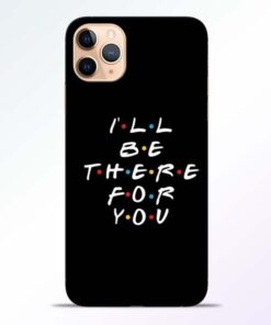 I Will Be There iPhone 11 Pro Mobile Cover - CoversGap