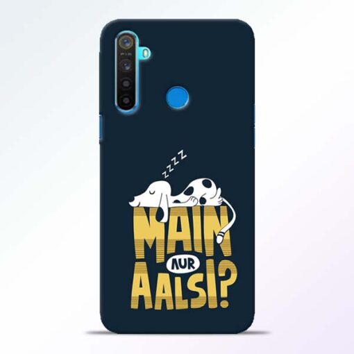 Main Aur Aalsi Realme 5 Mobile Cover