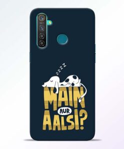 Main Aur Aalsi Realme 5 Pro Mobile Cover