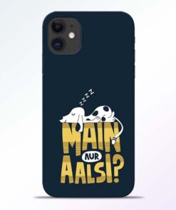 Main Aur Aalsi iPhone 11 Mobile Cover - CoversGap