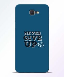 Never Give Up Samsung Galaxy J7 Prime Mobile Cover