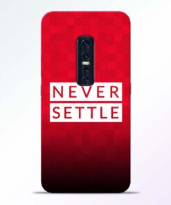 Never Settle Vivo V17 Pro Mobile Cover