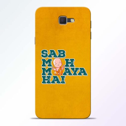 Sab Moh Maya Samsung Galaxy J7 Prime Mobile Cover