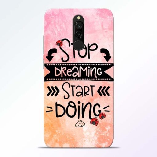 Stop Dreaming Redmi 8 Mobile Cover