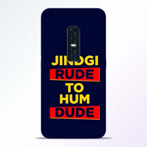 Zindagi Rude Vivo V17 Pro Mobile Cover