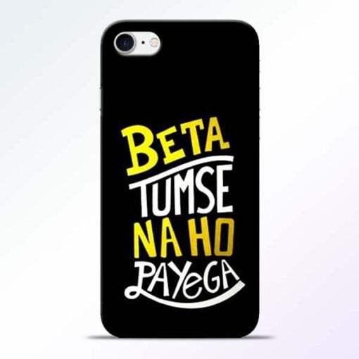 Buy Beta Tumse Na Ho iPhone 8 Mobile Cover at Best Price