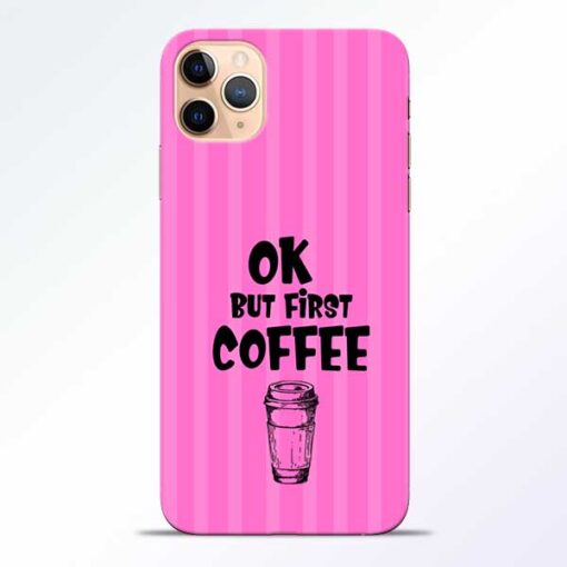 Coffee iPhone 11 Pro Mobile Cover
