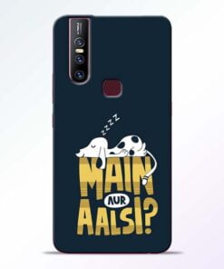 Main Aur Aalsi Vivo V15 Mobile Cover