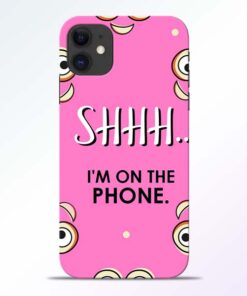 Shhh Phone iPhone 11 Mobile Cover