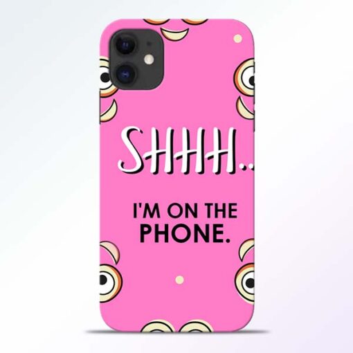 Shhh Phone iPhone 11 Mobile Cover