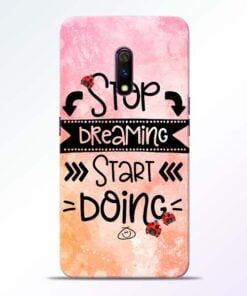 Stop Dreaming Realme X Mobile Cover