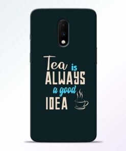 Tea Always OnePlus 7 Mobile Cover