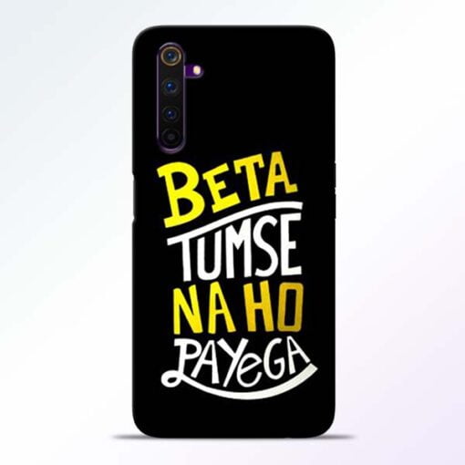Beta Tumse Na Realme 6 Mobile Cover