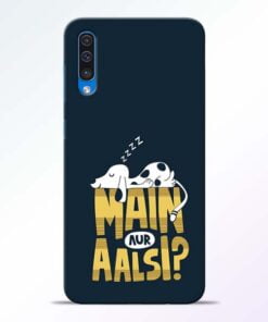 Main Aur Aalsi Samsung Galaxy A50 Mobile Cover
