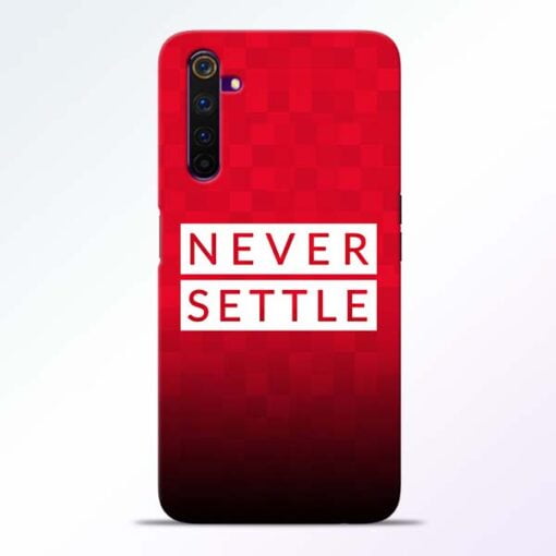 Never Settle Realme 6 Pro Mobile Cover