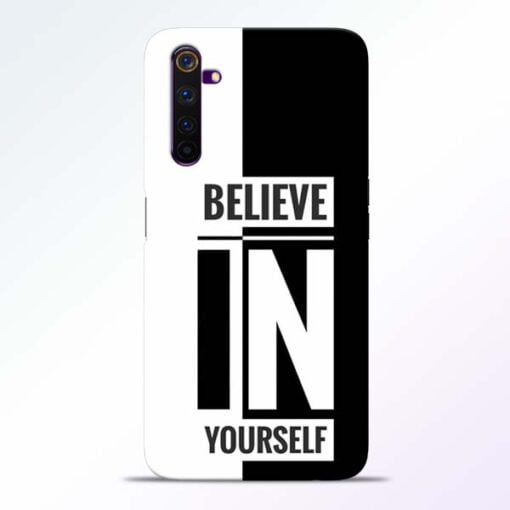 Believe Yourself Realme 6 Pro Mobile Cover