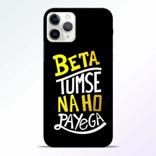 Beta Tumse Na iPhone 11 Pro Max Mobile Cover