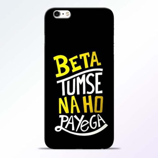 Beta Tumse Na iPhone 6s Mobile Cover