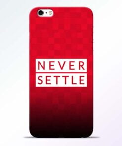 Never Settle iPhone 6 Mobile Cover