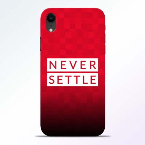 Never Settle iPhone XR Mobile Cover