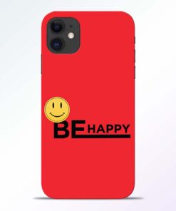 Be Happy iPhone 11 Back Cover