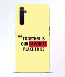 Favorite Place Realme 6 Back Cover
