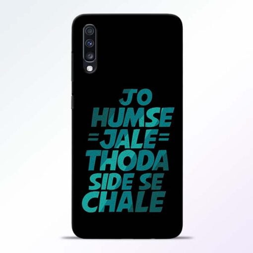 Jo Humse Jale Samsung Galaxy A70 Mobile Cover - CoversGap