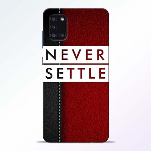 Red Never Settle Samsung Galaxy A31 Mobile Cover - CoversGap