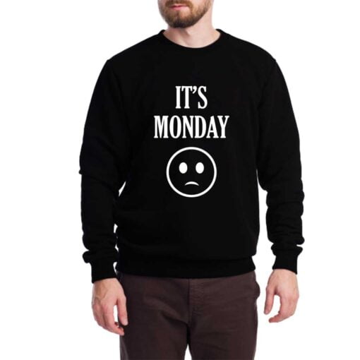 Its Monday Sweatshirt for Men