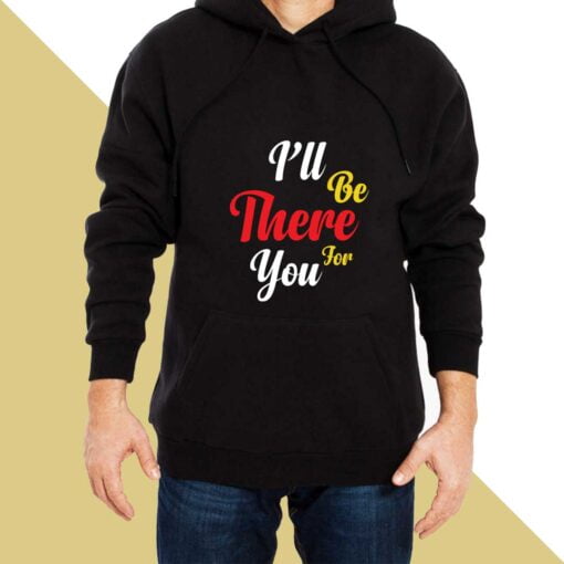 I Wll be There Hoodies for Men
