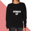 Women Up Sweatshirt for women