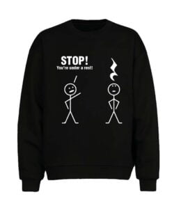 You Stop Men Sweatshirt