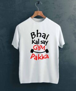 Bhai Kal Say Gym T shirt on Hanger