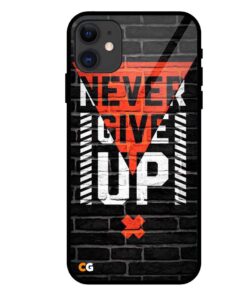 Never Give iPhone 11 Glass Back Cover